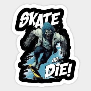 SKATE OR DIE - WOLFY Sticker